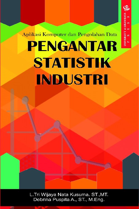 Aplikasi Komputer dan Pengolahan Data Pengantar Statistik Industri
